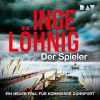 Der Spieler. Ein neuer Fall für Kommissar Dühnfort - Inge Löhnig - Hörbuch