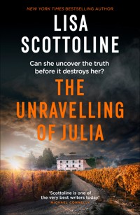 The Unravelling of Julia - Lisa Scottoline - E-Book