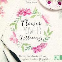 Flower Power Letterings - Patrycja Woltman - E-Book