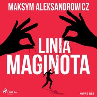 Linia Maginota - Maksym Aleksandrowicz - Hörbuch