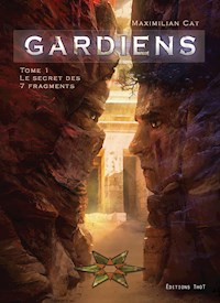 Gardiens - tome 1 - Maximilian Cat - E-Book