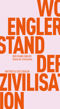 Stand der Zivilisation - Wolfgang Engler - E-Book