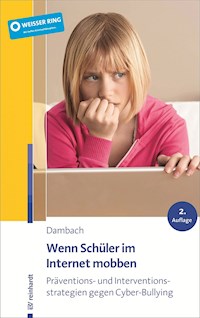 Wenn Schüler im Internet mobben - Karl E. Dambach - E-Book