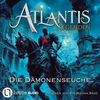 Die Dämonenseuche - Atlantis-Legenden, Teil 5 (Ungekürzt) - Ian Rolf Hill - Hörbuch