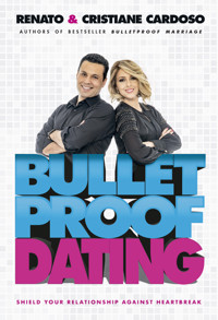 Bulletproof Dating - Renato Cardoso - E-Book