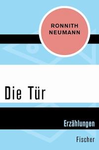 Die Tür - Ronnith Neumann - E-Book
