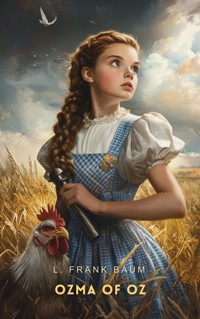 Ozma of Oz - L. Frank Baum - E-Book