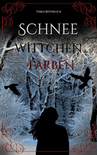 Schneewittchenfarben - Tabea Bitterlich - E-Book