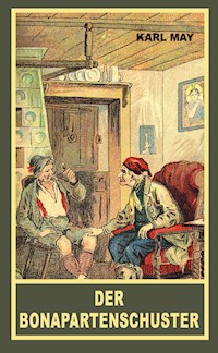 Der Bonapartenschuster - Karl May - E-Book