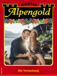 Alpengold 444 - Margit Hellberg - E-Book