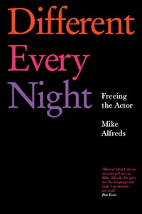 Different Every Night - Mike Alfreds - E-Book