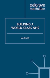 Building a World-Class NHS - I. Smith - E-Book