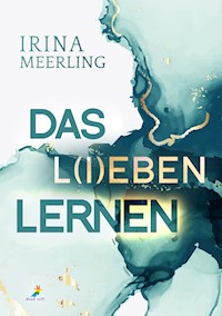 Das L(i)eben lernen - Irina Meerling - E-Book