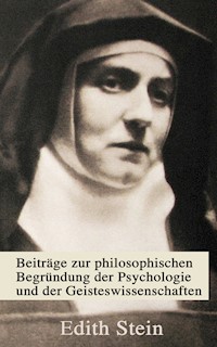 Beiträge zur philosophischen Begründung der Psychologie und der Geisteswissenschaften - Edith Stein - E-Book