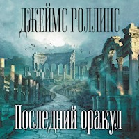 Последний оракул - Джеймс Роллинс - Hörbuch
