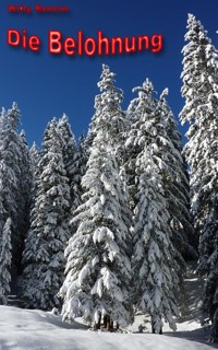 Die Belohnung - Willy Rencin - E-Book