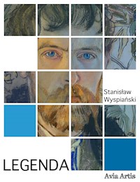 Legenda - Stanisław Wyspiański - E-Book