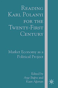Reading Karl Polanyi for the Twenty-First Century - A. Bugra - E-Book