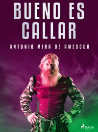 Bueno es callar - Antonio Mira de Amescua - E-Book