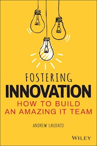 Fostering Innovation - Andrew Laudato - E-Book