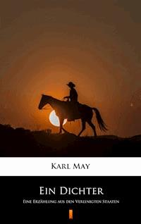 Ein Dichter - Karl May - E-Book