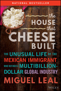 The House that Cheese Built - Miguel A. Leal - E-Book