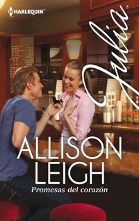Promesas del corazón - Allison Leigh - E-Book