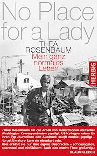 No place for a lady - Thea Rosenbaum - E-Book