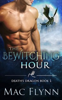 The Bewitching Hour (Death's Dragon Book 1) - Mac Flynn - kostenlos E-Book