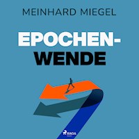 Epochenwende - Meinhard Miegel - E-Book + Hörbuch
