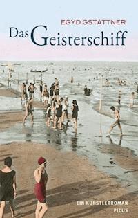 Das Geisterschiff - Egyd Gstättner - E-Book