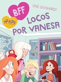 BFF - Locos por Vanesa - Line Leonhardt - E-Book
