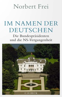 Im Namen der Deutschen - Norbert Frei - E-Book