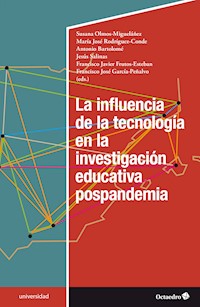 La influencia de la tecnología en la investigación educativa pospandemia - Susana Olmos Migueláñez - E-Book