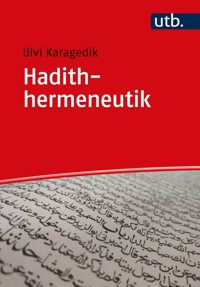 Hadithhermeneutik - Ulvi Karagedik - E-Book