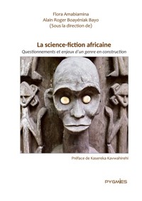 La science fiction africaine - Flora Amabiamina - E-Book