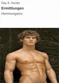 Ermittlungen - Gay S. Hunter - E-Book