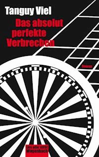 Das absolut perfekte Verbrechen - Tanguy Viel - E-Book