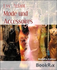 Mode und Accessoires - Lys Ariant - E-Book