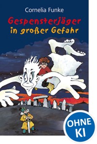Gespensterjäger in großer Gefahr - Cornelia Funke - E-Book