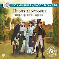 Школа злословия - Ричард Шеридан - Hörbuch