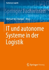 IT und autonome Systeme in der Logistik -  - E-Book