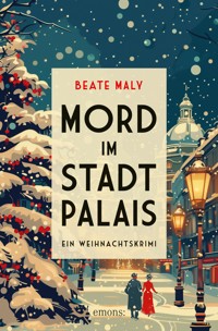 Mord im Stadtpalais - Beate Maly - E-Book