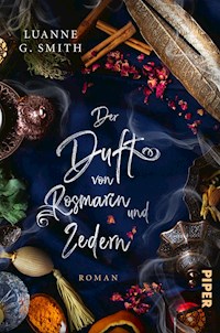 Der Duft von Rosmarin und Zedern - Luanne G. Smith - E-Book