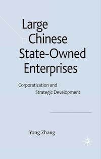 Large Chinese State-Owned Enterprises - Y. Zhang - E-Book