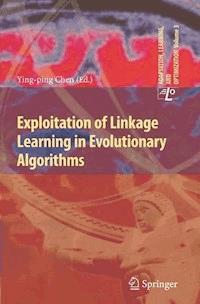 Exploitation of Linkage Learning in Evolutionary Algorithms -  - E-Book