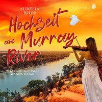 Hochzeit am Murray River - Aurelia Blum - Hörbuch