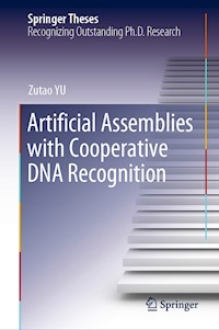 Artificial Assemblies with Cooperative DNA Recognition - Zutao YU - E-Book