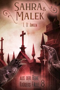 Sahra & Malek - T.D. Amrein - E-Book