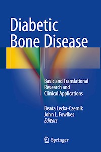 Diabetic Bone Disease -  - E-Book